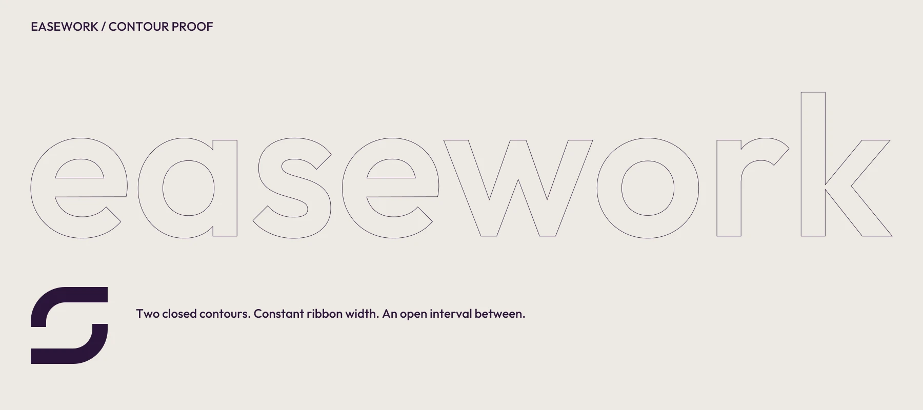 Outline view of the EASEWORK wordmark showing clean contours and the separate interval symbol.
